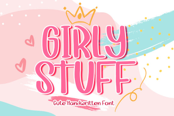 Girly Stuff: A Simple and Natural Handwritten Font for Creative and Professional Use